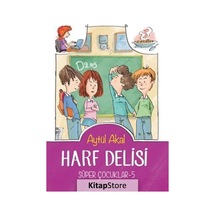 Harf Delisi - Süper Çocuklar 5 - Aytül Akal - Tudem Yayınları