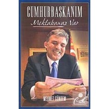 Cumhurbaşkanım Mektubunuz Var - Mehmet Gündem - Alfa Yayıncılık