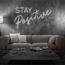 Stay Positive Yazılı Neon Tabela Beyaz