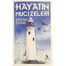 Hayatın Mucizeleri - Stefan Zweig - Anonim Yayınları
