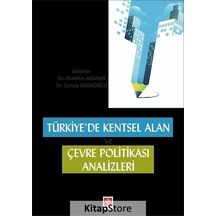Türkiye'de Kentsel Alan ve Çevre Politikası Analizleri / Ara. ...