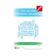 Eğitim Yönetiminde Yeni Liderlik Yaklaşımları Cilt:2 E-kitap