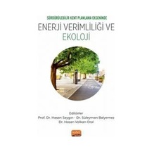 Sürdürülebilir Kent Planlama Ekseninde Enerji Verimliliği Ve E...