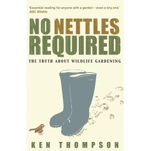 No Nettles Required: The Reassuring Truth About Wildlife Gardening