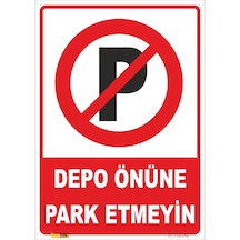DEPO ÖNÜNE PARK ETMEYİN LEVHASI