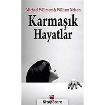 Karmaşık Hayatlar - Michael Willmott -  William Nelson - Elips Kitapları