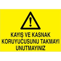 Kayış Ve Kasnak... Uyarı Tabelası - 50x70 Foreks - M76