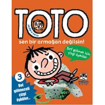 Toto 3 - Sen Bir Armağan Değilsin- Marsık Kitap