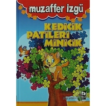 Kedicik Patileri Minicik - Muzaffer İzgü - Bilgi Yayınevi