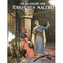 Die Geschichte Der Türkischen Malereicilti Şömizli