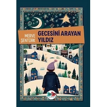 Gecesini Arayan Yıldız / Merve Şentürk
