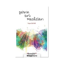 Şehrin Sırlı Meczları - Yaşar Bayar - Başlık Yayınları