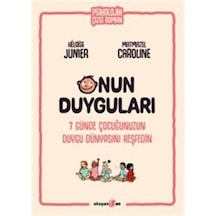Onun Duyguları & 7 Günde Çocuğunuzun Duygu Dünyasını Keşfedin ...