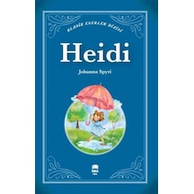 Heidi - Klasik Eserler Dizisi - Johanna Spyri - Ema Genç