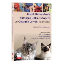 Küçük Hayvanlarda Yumuşak Doku, Ortopedi Ve Oftalmik Cerrahi Teknikleri