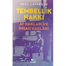 Tembellik Hakkı: At Hakları Ve İnsan Hakları - Qhdh-612320