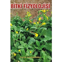 Bitki Fizyolojisi Prof.dr.asım Kadıoğlu