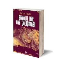 Büyülü Bir Yay Çalışması - Koray Feyiz - Mühür Kitaplığı