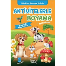 Sevimli Hayvanlar-Aktivitelerle Boyama Kitabım- Koloni Çocuk Yayınları