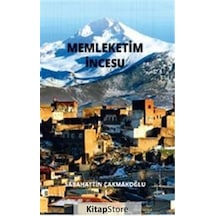 Memleketim İncesu - Sabahattin Çakmakoğlu - Kültür Ajans Tanıtım ve Organizasyo