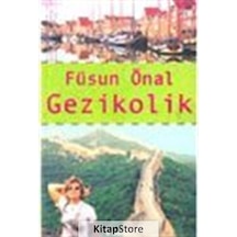 Gezikolik - Füsun Önal - İnkılap Kitabevi