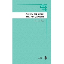 Örnek Bir Lider Hz Peygamber