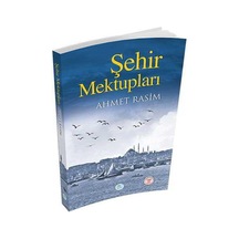 Şehir Mektupları - Ahmet Rasim - Mavi Çatı Yayınları