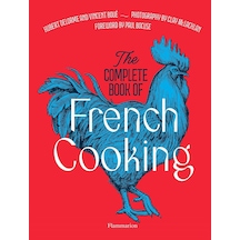 The Complete Book Of French Cooking: Classic Recipes And Techniques