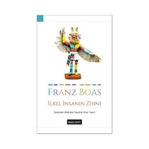 İlkel İnsanın Zihni - Franz Boas - Doğu Batı Yayınları