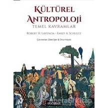 Kültürel Antropoloji - Robert H. Lavenda - Doğu Batı Yayınları