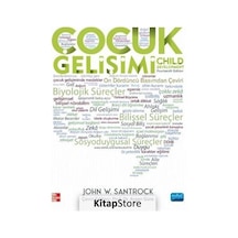 Çocuk Gelişimi - John W. Santrock - Nobel Akademik Yayıncılık