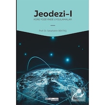 Jeodezi 1  - Küre Yüzeyinde Uygulamalar  - Sebahattin Bektaş  - Atlas Akademi Yayınları