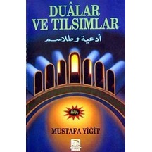 Dualar ve Tılsımlar - Mustafa Yiğit - Demir Yayınları