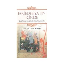 Eski Edebiyatın İçinde - Hüseyin Özbay -  Cemal Kurnaz - Kurgan Edebiyat