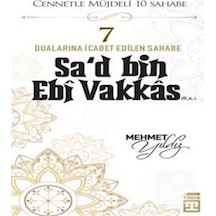 Sa'd Bin Ebi Vakkas (R.A.) / Mehmet Yıldız