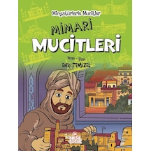 Mimari Mucitleri-Minyatürlerle Mucitler - Enis Temizel - Nesil Çocuk Yayınları