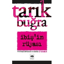 İbişin Rüyası - Tarık Buğra - Ötüken Neşriyat