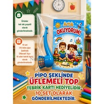 Yeni Okumayı Öğrenen Öğrencilere Hediye 10 Set Artık Okuyorum Yazılı 1. Sınıf Hatırası Pipo Şeklinde Üflemeli Top Tebrik Kartı Hediyeli