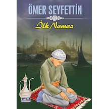 Ömer Seyfettin İlk Namaz - Rxlu-589845