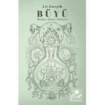 Büyü: Muska Simya Kehanet - J. S. Forsyth - Gece Kitaplığı