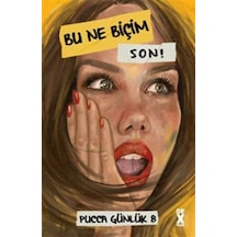 Bu Ne Biçim Son / Pucca Günlük 8 / Pucca