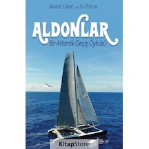 Aldonlar-Bir Atlantik Geçiş Öyküsü - Murat Ülker - The Kitap