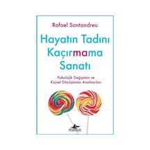 Hayatın Tadını Kaçırmama Sanatı