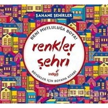 Renkler Şehri - Şahane Şehirler- İndigo Kitap