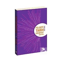 Felsefe Tarih Edebiyat Üzerine - İzzet Tanju - Ötüken Neşriyat