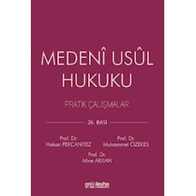 Medeni Usul Hukuku Pratik Çalışmalar - Hakan Pekcanıtez, Muhammet Özekes, Mine Akkan