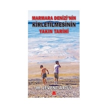 Marmara Denizi'nin Kirletilmesi Üzerine Tarihsel Çalışma
