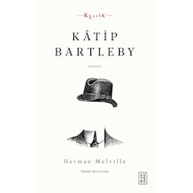 Katip Bartleby - Herman Melville - Ketebe