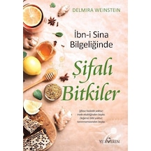 İbn-i Sina Bilgeliğinde Şifalı Bitkiler - Delmira Weinstein - Yediveren Yayınları