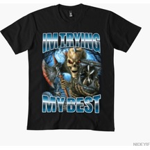 Flood Of Style Im Trying My Best Skeleton Metal Meme T-shirt Erkekler Kadınlar İçin % 100% Pamuklu Tişörtler Siyah